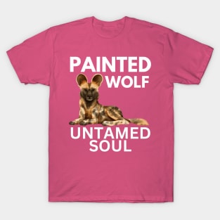 Painted Wolf Untamed Soul - African Wild Dog Art T-Shirt